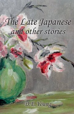 The Late Japanese and other stories - Young, D E