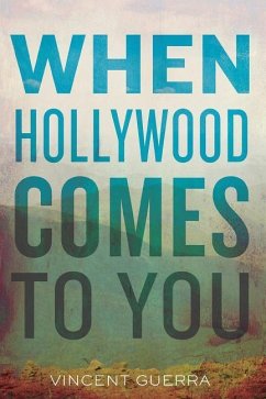 When Hollywood Comes to You - Guerra, Vincent
