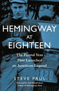 Hemingway at Eighteen - Paul, Steve