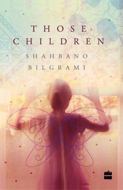 Those Children - Bilgrami, Shahbano