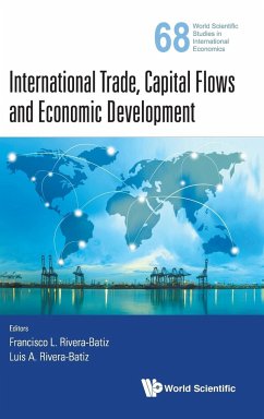 INTERNATIONAL TRADE, CAPITAL FLOWS AND ECONOMIC DEVELOPMENT - Francisco L Rivera-Batiz & Luis A Rivera