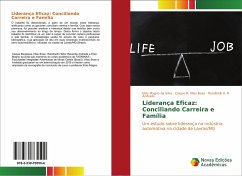 Liderança Eficaz: Conciliando Carreira e Família - Silva, Elvis Magno da;Vilas Boas, Caique B.;R. Andrade, Rondinelli H.