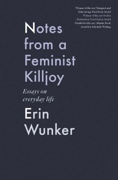 Notes from a Feminist Killjoy - Wunker, Erin