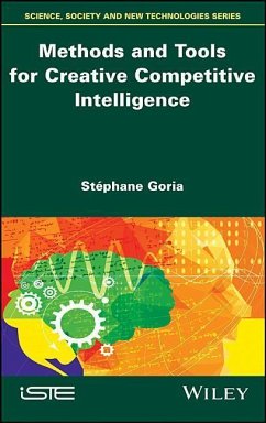 Methods and Tools for Creative Competitive Intelligence - Goria, Stéphane