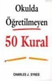 Okulda Ögretilmeyen 50 Kural