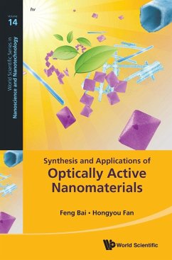 SYNTHESIS AND APPLICATIONS OF OPTICALLY ACTIVE NANOMATERIALS - Feng Bai & Hongyou Fan