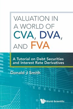 VALUATION IN A WORLD OF CVA, DVA, AND FVA - Donald J Smith