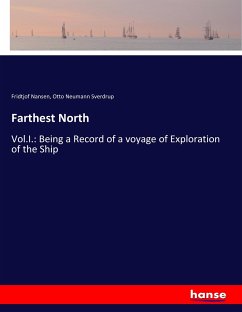 Farthest North - Nansen, Fridtjof;Sverdrup, Otto Neumann