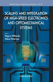 Scaling and Integration of High Speed Electronics and Optomechanical Systems