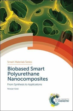 Biobased Smart Polyurethane Nanocomposites - Karak, Niranjan