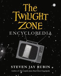 The Twilight Zone Encyclopedia - Rubin, Steven Jay