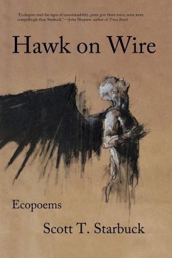 Hawk on Wire: Ecopoems - Starbuck, Scott T.