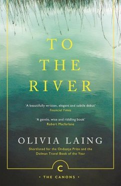 To the River - Laing, Olivia