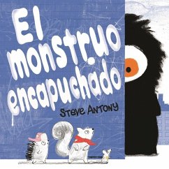 El monstruo encapuchado - Antony, Steve