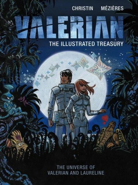 Valerian: The Illustrated Treasury Valerian: The Illustrated Treasury