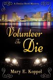 Volunteer to Die: A Denise Reed Mystery