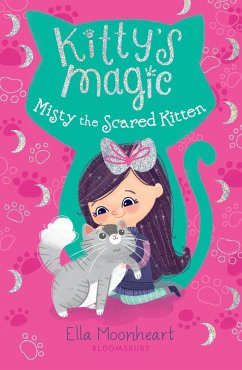 Kitty's Magic: Misty the Scared Kitten - Moonheart, Ella