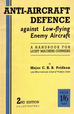 ANTI-AIRCRAFFT DEFENCE AGAINST LOW-FLYING ENEMY AIRCRAFT - Pridham, C. H. B.