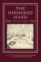 The Hindered Hand - Griggs, Sutton E.