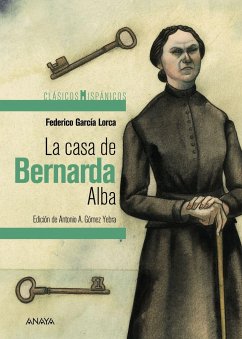 La casa de Bernarda Alba - García Lorca, Federico; Gómez Yebra, Antonio A.