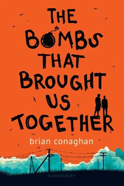 The Bombs That Brought Us Together - Conaghan, Brian