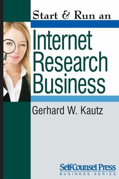 Start & Run an Internet Research Business (eBook, ePUB) - Kautz, Gerhard W.