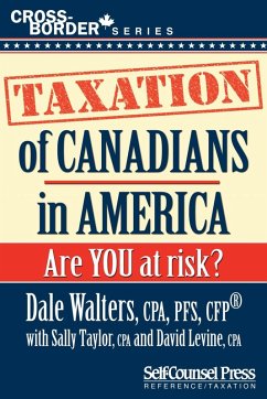 Taxation of Canadians in America (eBook, ePUB) - Walters, Dale; Taylor, Sally; Levine, David