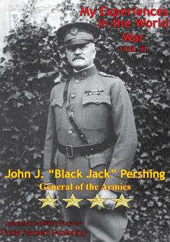 Cover My Experiences In The World War - Vol. II [Illustrated Edition] (eBook, ePUB)