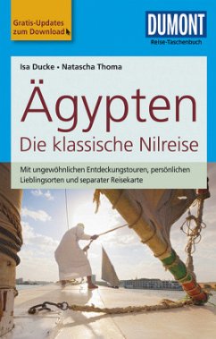 DuMont Reise-Taschenbuch Reiseführer Ägypten, Die klassische Nilreise - Thoma, Natascha;Ducke, Isa