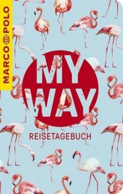 MARCO POLO My Way Reisetagebuch Flamingos - Christofori, Ralf