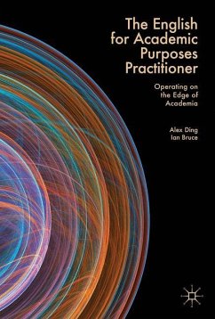 The English for Academic Purposes Practitioner - Ding, Alex;Bruce, Ian