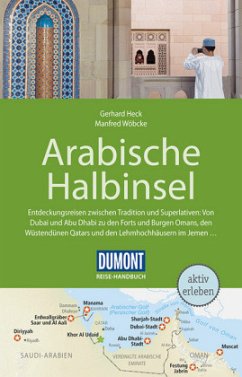 DuMont Reise-Handbuch Reiseführer Arabische Halbinsel - Heck, Gerhard;Wöbcke, Manfred