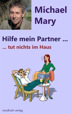 Hilfe mein Partner tut nichts im Haus - Michael, Mary