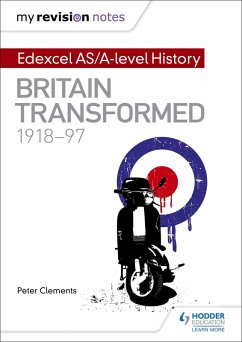 Cover My Revision Notes: Edexcel AS/A-level History: Britain transformed, 1918-97 (eBook, ePUB)