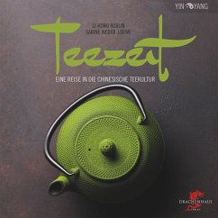Teezeit: Eine Reise in die chinesische Teekultur (Yin-Yang)