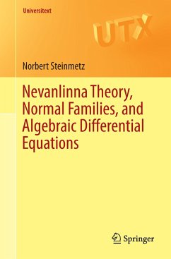 Nevanlinna Theory, Normal Families, and Algebraic Differential Equations - Steinmetz, Norbert