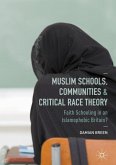Muslim Schools, Communities and Critical Race Theory