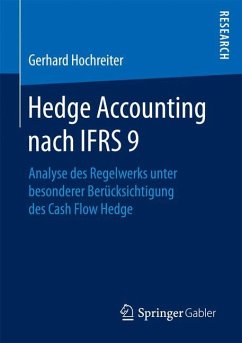 Hedge Accounting nach IFRS 9 - Hochreiter, Gerhard