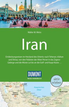 DuMont Reise-Handbuch Reiseführer Iran: mit Extra-Reisekarte 1:1800000