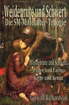 Weidenrute und Schwert - Richardson, Gerwalt