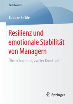 Resilienz und emotionale Stabilität von Managern - Fichte, Jannike