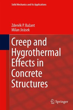 Creep and Hygrothermal Effects in Concrete Structures - Bazant, Zdenek P.;Jirásek, Milan