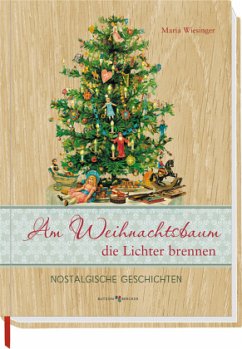 Am Weihnachtsbaum die Lichter brennen - Wiesinger, Maria