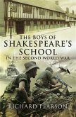 Boys of Shakespeare's School in the Second World War (eBook, ePUB) Boys of Shakespeare's School in the Second World War (eBook, ePUB)