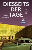 Diesseits der Tage (DuMont Reiseabenteuer)