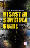 Disaster Survival Guide – Be Prepared for Any Natural Disaster (eBook, ePUB)