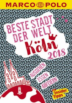 MARCO POLO Beste Stadt der Welt 2018 - Köln - Johnen, Ralf