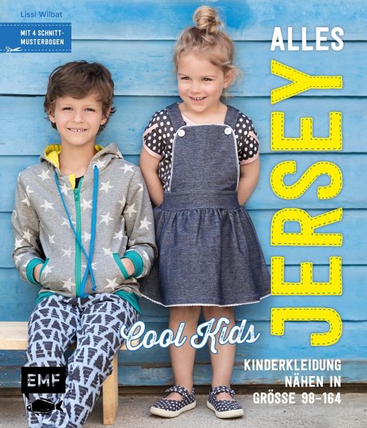 Alles Jersey -Cool Kids: Kinderkleidung nähen von Lissi Wilbat portofrei  bei bücher.de bestellen