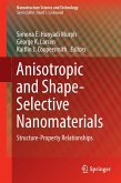 Anisotropic and Shape-Selective Nanomaterials