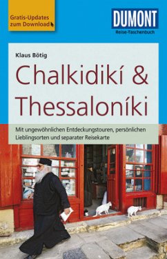 DuMont Reise-Taschenbuch Reiseführer Chalkidikí & Thessaloníki - Bötig, Klaus